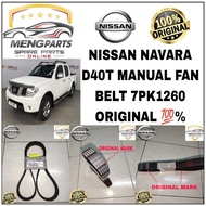 ORIGINAL 💯% NISSAN NAVARA D40T MANUAL ONLY FAN BELT ALTERNATOR BELT 7PK1260 11720-EB70B