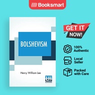 Bolshevism: A Curse & Danger To The Workers With Foreword By Will Thorne | Lee, Henry William | Pape