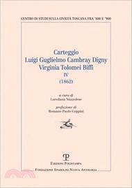 Carteggio Luigi Guglielmo Cambray Digny - Virginia Tolomei Biffi: IV (1862)