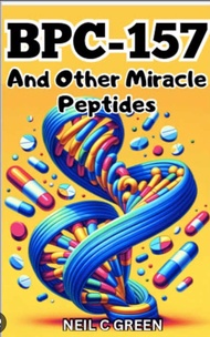 หนังสือ BPC and Other Miracle Peptide