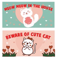 Beware of Cute Cat Sticker Kucing Comel Sticker Pet Accessories 宠物 Haiwan Kesayangan Binatang Peliha