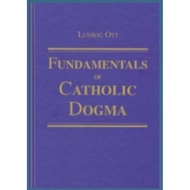 Fundamentals Of Catholic Dogma