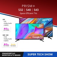 PRISM+ S-Series 32 / 40 / 43 inch | Space Efficient Google TV [S40 > Arrives in Late November]