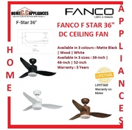 FANCO F STAR 36"/46"/52" DC CEILING FAN / FREE EXPRESS DELIVERY