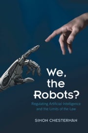 We, the Robots? Simon Chesterman