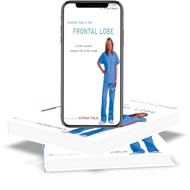 [мэↁісаl] Another Day in the Frontal Lobe: A Brain Surgeon Exposes Life on the Inside