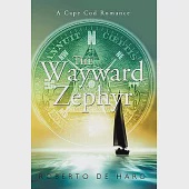 The Wayward Zephyr: A Cape Cod Romance
