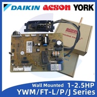 100% Ori Daikin and acson indoor pc bord 1.0Hp&gt;2.5hp J and L model