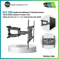 Kaloc X5A 32-60 inch Double Arm Wall Mount TV Brackets Swivel (Load:35KG) [MODEL:TVB-KLC-X5A] Upgrad