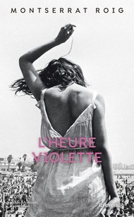 L'Heure violette【電子書籍】[ Montserrat Roig ]