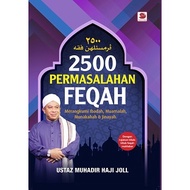 2500 PERMASALAHAN FEQAH Oleh USTAZ MUHADIR HAJI JOLL