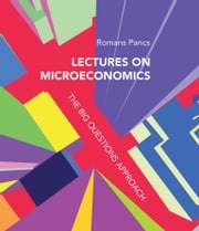 Lectures on Microeconomics Romans Pancs