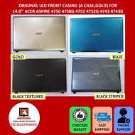 ORIGINAL ACER ASPIRE 4750 4750G 4752 4752G 4743 4743G SERIES LCD FRONT CASING A CASE