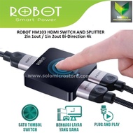 Robot HDMI Splitter Switch HM103 2 Port &amp; 2-way 4k 1 Year Warranty