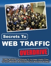 Secrets to Web Traffic Overdrive Mark