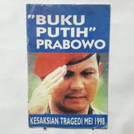 Buku Putih Prabowo - Kesaksian Tragedi Mei 1998