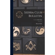 Sierra Club Bulletin; v. 11 (1920-1922) by Sierra Club (hardcover)