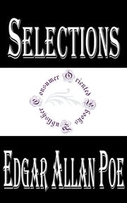 Selections From Edgar Allan Poe (Annotated) Edgar Allan Poe