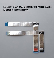 LG LED TV 55'' MAIN BOARD TO PANEL CABLE MODEL # 55UK7500PTA