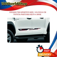 sticker TRD ติด ข้างประตู 4 ประตู (ตามรูป)  Sticker TRD sportivo toyota fortuner Revo 4 Door 2017 + 