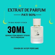 PERFUME PATI 90% 24 Tahan lebih lama Oshen by Ayop Perfume