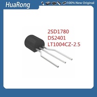 10 Pieces/Batch 2SD1780 D1780 DS2401 2401 LT1004 LT1004CZ-2.5 2.5V TO-92