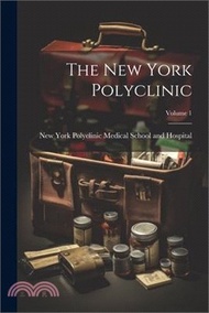 16233.The New York Polyclinic; Volume 1