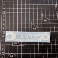 Jdm built not bought cutting Sticker