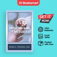 How To Win Custody - Paperback - English - 9781663214041