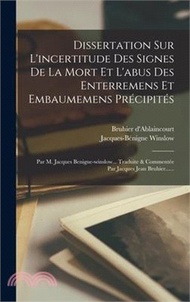 148679.Dissertation Sur L'incertitude Des Signes De La Mort Et L'abus Des Enterremens Et Embaumemens Précipités: Par M. Jacques Benigne-winslow... Traduite &amp;