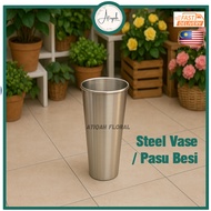 Steel Vase / Pasu Besi Large Size A1 (W 19cm x H 40cm) - High Quality 