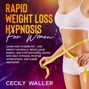 Rapid Weight Loss Hypnosis for Women Cecily Waller