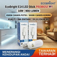 ( E14 Sirim) ECOBRIGHT LED Eco Stick Bulb - 10W -T40 1 Year Warranty