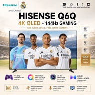 Hisense 4K QLED TV 55"/65"/75"/85" Q6Q