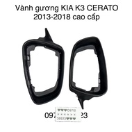 VÀNH GƯƠNG CHIẾU HẬU KIA K3 CERATO 2013-2018