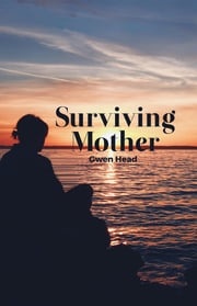 Surviving Mother Gwen Head
