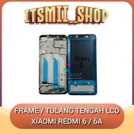 Frame lcd xiaomi redmi 6 6A frame bezzel lcd stand redmi 6 6a