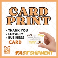 CARD PRINT | 220GSM. 50PCS. LOYALTY, THANK YOU, BUSINESS CARDS