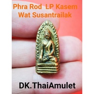 泰国佛牌 Phra Rod 拍洛 高僧 LP Kasem 庙 Wat Susantrailak 佛历 BE2528 (With Micron casing)