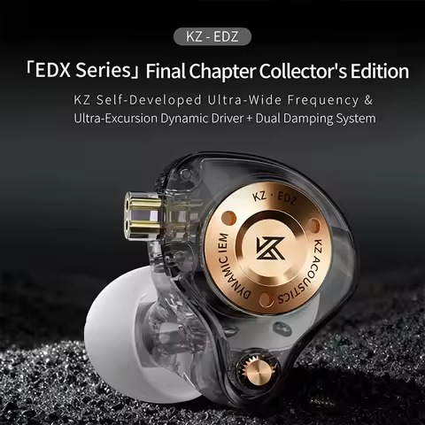 Pre-order KZ EDZ EDX Series Final Chapter · Collector's Edition In-Ear Earphones with 7Hz–45kHz Ultr