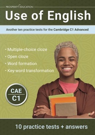 Use of English: Another ten practice tests for the Cambridge C1 Advanced Use of English: Another ten