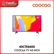 COOCAA LED TV 40 INCH 40CTE6600 - Google TV - Android 11 - Digital TV - HDR 10 - 5G Wifi - USB/HDMI