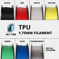 [Local Stock] TPU 95A 3D Printer Filament 1.75mm 1kg for 3D Printing [Alt Tab TPU 95A] BAMBU AMS CRE