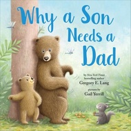 Why a Son Needs a Dad by Gregory E. Lang (US edition, hardcover)