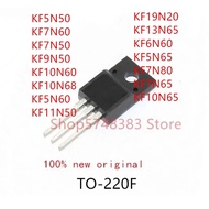 10PCS KF5N50 KF7N60 KF7N50 KF9N50 KF10N60 KF10N68 KF5N60 KF11N50 KF19N20 KF13N65 KF6N60 KF5N65 KF7N8