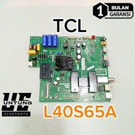 MESIN MAINBOARD TCL L40S65A MOTHERBOARD-MB-MOBO-MODUL LED TV MACHINE TCL L40S65A
