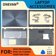 For Asus X542U X542 X542UR X542BA A580 F580 FL8000 FL8000U LCD Back Cover Front Bezel Palmrest