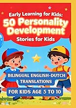 Early Learning for Kids: 50 Personality Development Stories for Kids | Bilingual English–Dutch Trans