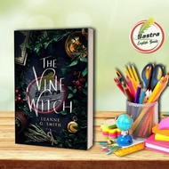 The Vine Witch by Luanne G. Smith Smith Smith