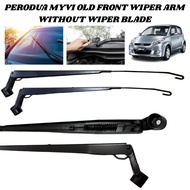 Perodua Myvi OLD 2005 - 2008 Front Wiper Arm without Wiper Blade - RH / LH